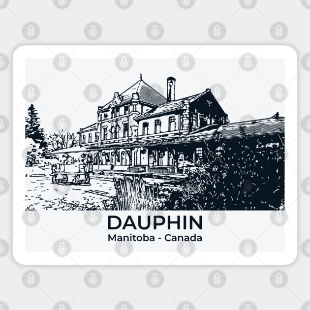 Dauphin - Manitoba Magnet by Lakeric